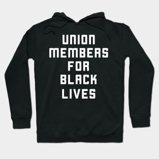 Union Members for Black Lives Hoodie